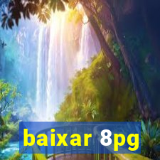 baixar 8pg